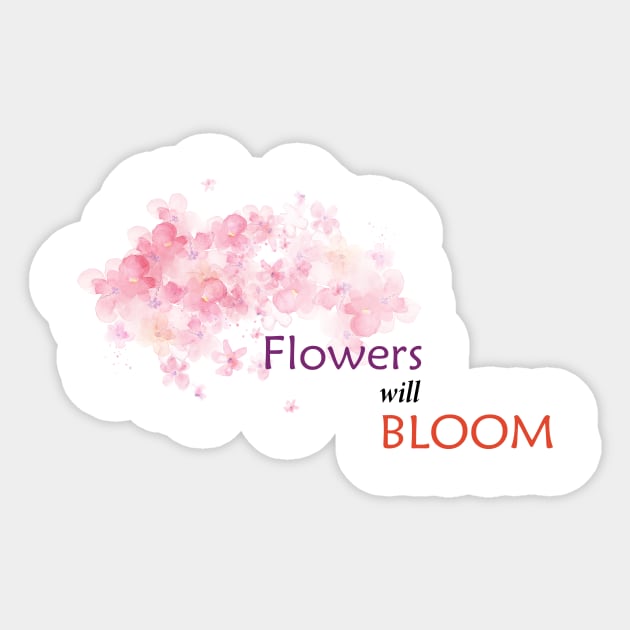 flowers will bloom Sticker by Mustafa Amin